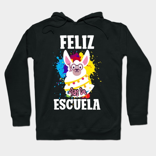 Llama Feliz 100 Dias De Escuela - 100 Days of School Spanish Hoodie by uglygiftideas